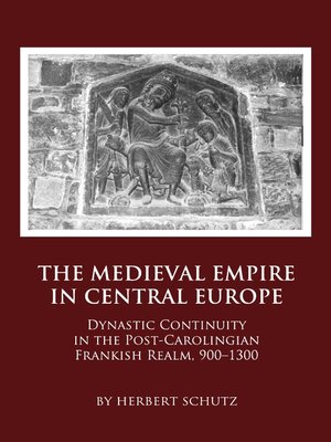 cover image of The Medieval Empire in Central Europe